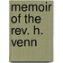 Memoir Of The Rev. H. Venn