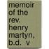 Memoir Of The Rev. Henry Martyn, B.D.  V