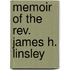 Memoir Of The Rev. James H. Linsley
