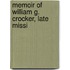 Memoir Of William G. Crocker, Late Missi