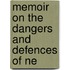 Memoir On The Dangers And Defences Of Ne