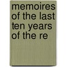 Memoires Of The Last Ten Years Of The Re door Horace Walpole