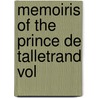 Memoiris Of The Prince De Talletrand Vol door The Duc De Broglie