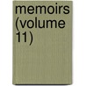 Memoirs (Volume 11) by Historical Society of Pennsylvania