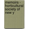 Memoirs - Horticultural Society Of New Y door Unknown Author
