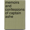 Memoirs And Confessions Of Captain Ashe door Thomas Ashe