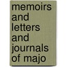 Memoirs And Letters And Journals Of Majo door Max Von Eelking