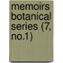 Memoirs Botanical Series (7, No.1)