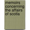 Memoirs Concerning The Affairs Of Scotla door George Lockhart