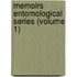 Memoirs Entomological Series (Volume 1)