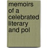 Memoirs Of A Celebrated Literary And Pol by Richard Glover