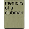 Memoirs Of A Clubman by Burgin