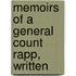 Memoirs Of A General Count Rapp, Written