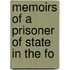 Memoirs Of A Prisoner Of State In The Fo
