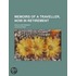 Memoirs Of A Traveller (Volume 3); Now I