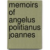 Memoirs Of Angelus Politianus Joannes door William Parr Greswell