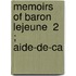 Memoirs Of Baron Lejeune  2 ; Aide-De-Ca