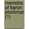 Memoirs Of Baron Stockmar (1) by Ernst Alfred Christian Stockmar