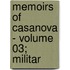 Memoirs Of Casanova - Volume 03; Militar