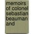 Memoirs Of Colonel Sebastian Beauman And