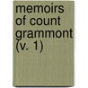 Memoirs Of Count Grammont (V. 1) by Count Anthony Hamilton