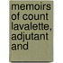 Memoirs Of Count Lavalette, Adjutant And
