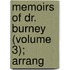 Memoirs Of Dr. Burney (Volume 3); Arrang