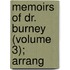 Memoirs Of Dr. Burney (Volume 3); Arrang