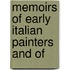 Memoirs Of Early Italian Painters And Of