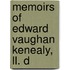 Memoirs Of Edward Vaughan Kenealy, Ll. D