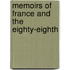 Memoirs Of France And The Eighty-Eighth