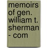 Memoirs Of Gen. William T. Sherman - Com door William T. Sherman