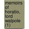 Memoirs Of Horatio, Lord Walpole (1) door William Coxe