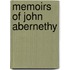 Memoirs Of John Abernethy