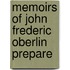 Memoirs Of John Frederic Oberlin Prepare