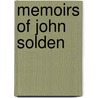 Memoirs Of John Solden by George W. Johnson