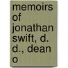 Memoirs Of Jonathan Swift, D. D., Dean O door Walter Scott