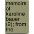 Memoirs Of Karoline Bauer (2); From The