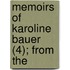 Memoirs Of Karoline Bauer (4); From The