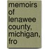Memoirs Of Lenawee County, Michigan, Fro