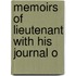 Memoirs Of Lieutenant With His Journal O