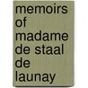 Memoirs Of Madame De Staal De Launay door Marguerite Jeanne Cordier De Staal