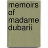 Memoirs Of Madame Dubarii by tienne-L. On Lamothe-Langon