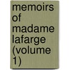Memoirs Of Madame Lafarge (Volume 1) door Marie Lafarge