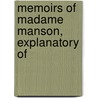 Memoirs Of Madame Manson, Explanatory Of by Hyacinthe Joseph a. Thabaud De Latouche