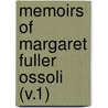 Memoirs Of Margaret Fuller Ossoli (V.1) by Margaret Fuller