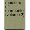 Memoirs Of Marmontel (Volume 2) door Jean Fran�Ois Marmontel