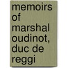 Memoirs Of Marshal Oudinot, Duc De Reggi door Eugnie De Coucy Oudinot