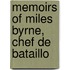 Memoirs Of Miles Byrne, Chef De Bataillo
