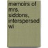 Memoirs Of Mrs. Siddons, Interspersed Wi